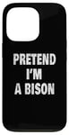 Coque pour iPhone 13 Pro Pretend I'm a Bison Funny Buffalo 716 Design code régional