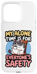 Coque pour iPhone 15 Pro Max Mon temps seul, c'est pour la sécurité de tous - Funny Coffee Lover