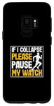 Coque pour Galaxy S9 Marathon de course amusant si je me rétracte, veuillez mettre en pause ma montre