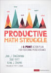 John J. SanGiovanni - Productive Math Struggle A 6-Point Action Plan for Fostering Perseverance Bok