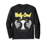 Cow Funny Pun Sarcastic Holy Cow Long Sleeve T-Shirt