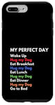 iPhone 7 Plus/8 Plus Dog Lover - Hug my Dog - My Perfect Day Case