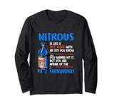 Car Guy Nitrous Is Like A Hot Chick With An STD You Know Long Sleeve T-Shirt