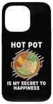 Coque pour iPhone 13 Pro Les plats chauds sont mon secret du bonheur pour les amateurs de hot pot