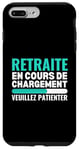 Coque pour iPhone 7 Plus/8 Plus Retraite en Cours de Chargement Humour Retraité 2025