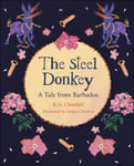 Reading Planet KS2: The Steel Donkey: A Tale from Barbados - Earth/Grey