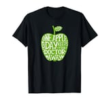 One apple a day keeps the doctor away an Apple T-Shirt