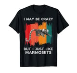 Vintage I May Be Crazy But I Just Like Marmosets Monkey T-Shirt