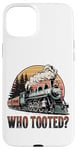 Coque pour iPhone 15 Plus Who Tooted for a Train Lover & Locomotive Lover