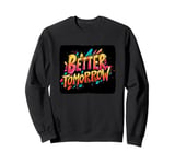 Multicolor Better Tomorrow Costume for Boys and Girls Sweatshirt