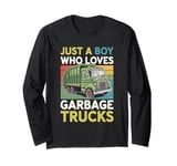 Just a Boy who loves Garbage Trucks Kids Toddlers Boys Long Sleeve T-Shirt