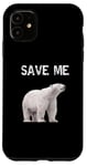 iPhone 11 Bear Polar Protest Climate Change Arctic Save me Case