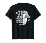 Oscar Wilde Inspirational Quote: Looking At The Stars T-Shirt