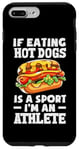 Coque pour iPhone 7 Plus/8 Plus Si manger des hot dogs est un sport, je suis un athlète, un hot dog amusant