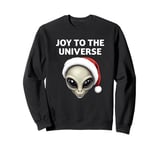 Joy to the Universe Grey Alien Head Santa Hat UFO UAP Sweatshirt