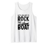 We're Just Here To Rock The Boat Cruise Hawaii Beach Summer Tank Top