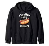 Funny Sarcastic 'I Swallow Juicy Wieners' Joke tee family Zip Hoodie