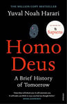 Homo Deus: The million-copy bestseller from the author of Nexus