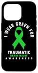 Coque pour iPhone 16 Pro I Wear Green For Traumatic Brain Sensibility