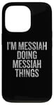 iPhone 13 Pro I'm Messiah Doing Messiah Things Funny Vintage Case