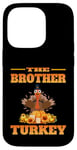 iPhone 14 Pro THE DAD BROTHER FUNNY THANKSGIVING HUMOR MATCHING FAMILY Case