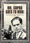 Mr Capra Goes To War: Frank Capras World War Ii DVD