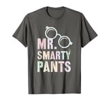 Sarcastic Little MR SMARTY PANTS Educational University I T-Shirt