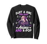 Just a Girl Who Loves Anime and K-Pop Anime Merch Japanese Sweatshirt