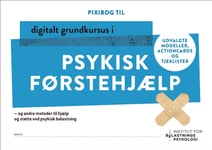 Pixibok För Digital Grundkurs I Mental Första Hjälpen | Rikke Høgsted | Språk: Danska