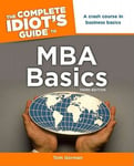 Dorling Kindersley Ltd Mba Gorman The Complete Idiot's Guide to MBA Basics, 3rd Edition (Complete Guides (Lifestyle Paperback))