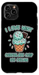 iPhone 11 Pro I Love Mint Chocolate Chip Ice Cream Case