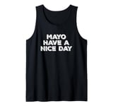 Mayo Have A Nice Day Tank Top