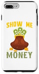 iPhone 7 Plus/8 Plus Show Me The Money Case