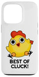 Coque pour iPhone 13 Pro Best Of Cluck Jeu de mots amusant au poulet