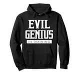 Evil Genius In Training comic geek convention nerd Pullover Hoodie