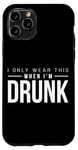 Coque pour iPhone 11 Pro Bière, alcool, fête et ivre