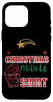 iPhone 16 Pro Max This Is My Christmas Movie Watching Shirt Case