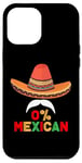 Coque pour iPhone 12 Pro Max 0% Mexicain Cinco De Mayo Fiesta Sombrero - Mexicains