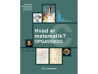 Hvad Er Matematik? C, Opgavebog | Bjørn Grøn, Olav Lyndrup, Bodil Bruun, Bjørn Felsager | Språk: Danska