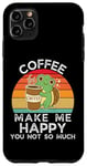 Coque pour iPhone 11 Pro Max Le café rétro Turtle Make Me Happy You Not Tso Much Coffee