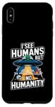 Coque pour iPhone XS Max Extraterrestre drôle alien citation