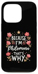 iPhone 13 Pro Women Because I'm Philomena That's Why Woman Name Case