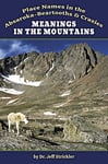 Meanings in the Mountains: Place Names in the Absaroka-Beartooths and Crazies