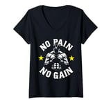 Womens No Pain No Gain T No Pain No Gain Sign No Pain No Gain Meme V-Neck T-Shirt