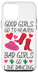 iPhone 12 mini Line Dancing Dance Teacher Girl Good Girls Go To Heaven Bad Case