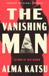 The Vanishing Man (The Spy Who Vanished Book 1)