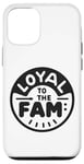 iPhone 12/12 Pro Loyal to the Fam Family Bond Case