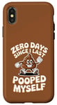 Coque pour iPhone X/XS Zero Days Since I Last Pooped Myself Blague et jeu de mots drôles