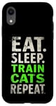 iPhone XR EAT. SLEEP. TRAIN CATS REPEAT. Cat Trainer Mantra Case