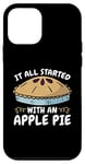 iPhone 12 mini It All Started With An Apple Pie Thanksgiving Day Apple Pie Case